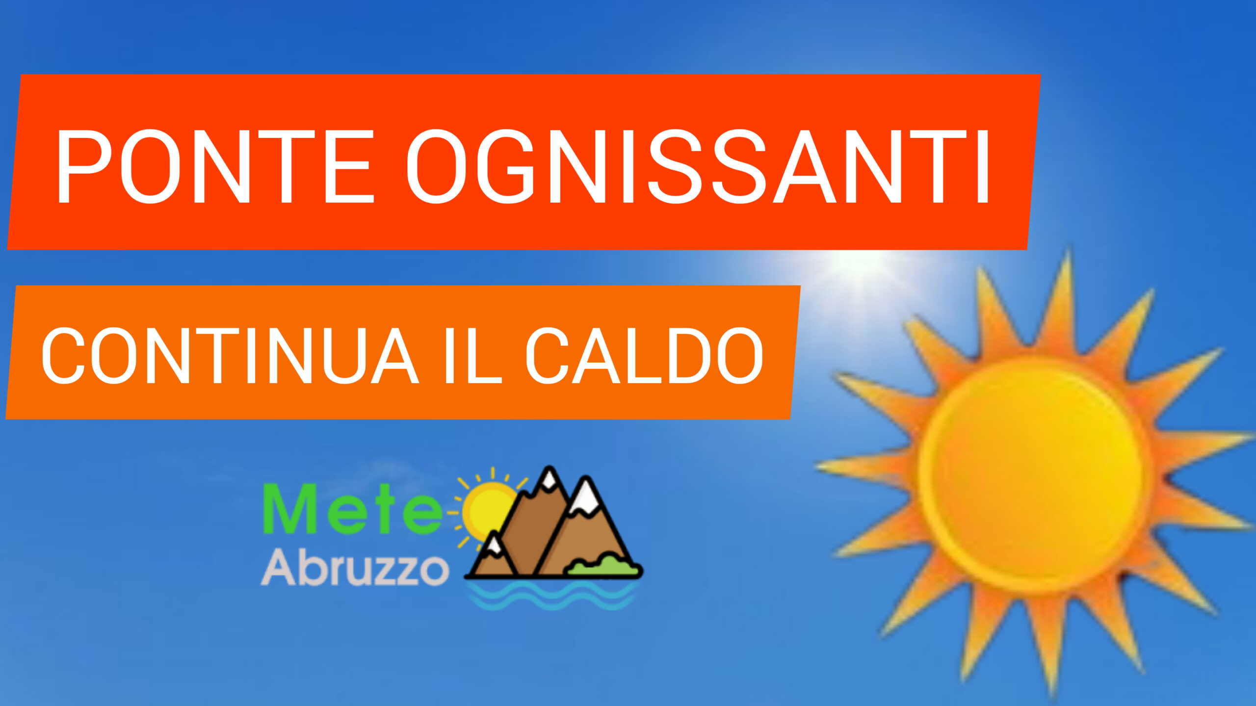 METEO PONTE OGNISSANTI Continua L'anticiclone